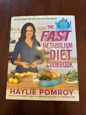 The Fast Metabolism Diet Cookbook by Haylie Pomroy EUC
